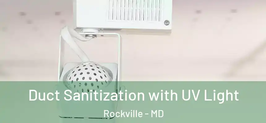  Duct Sanitization with UV Light Rockville - MD