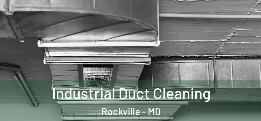 Industrial Duct Cleaning Rockville - MD