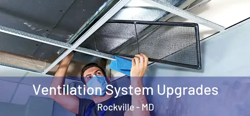 Ventilation System Upgrades Rockville - MD